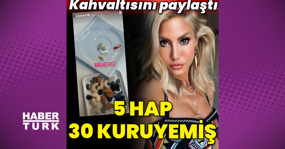 Çağla Şıkel, kahvaltısını paylaştı